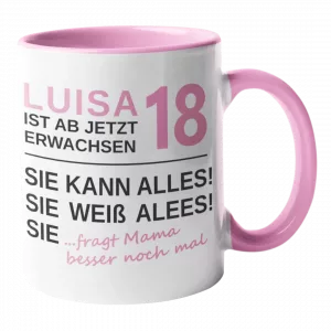 Tasse Endlich 18 …Mama weiblich