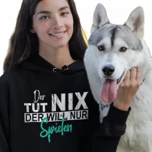 Hoodie. Der will nur spielen