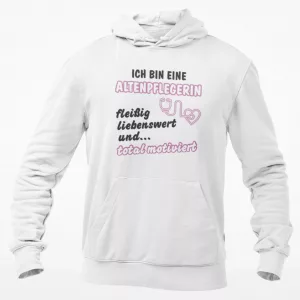 Hoodie Ich bin eine Altenpflegerin