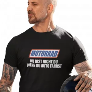 T-Shirt DU BIST NICHT DU WENN DU AUTO FÄHRST