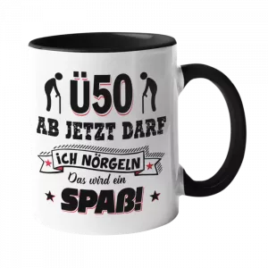 Tasse Ü50 Ich darf jetzt Nörgeln