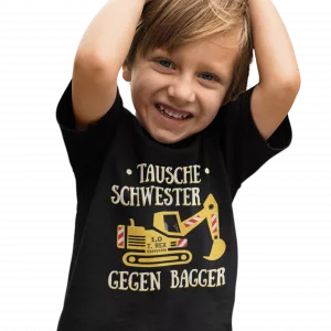 T-Shirt Tausche Schwester gegen Bagger