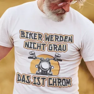 Motorrad T-Shirt. Biker werden nicht grau
