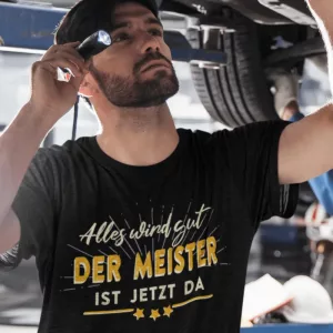 T-Shirt Der Meister ist da